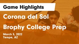 Corona del Sol  vs Brophy College Prep Game Highlights - March 5, 2022