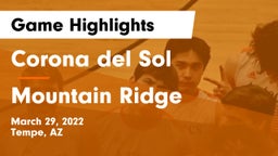 Corona del Sol  vs Mountain Ridge  Game Highlights - March 29, 2022