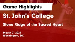 St. John's College  vs Stone Ridge of the Sacred Heart Game Highlights - March 7, 2024