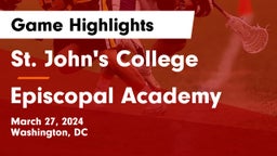 St. John's College  vs Episcopal Academy Game Highlights - March 27, 2024