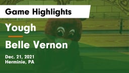 Yough  vs Belle Vernon  Game Highlights - Dec. 21, 2021