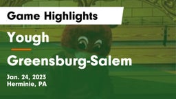 Yough  vs Greensburg-Salem  Game Highlights - Jan. 24, 2023