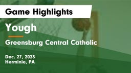 Yough  vs Greensburg Central Catholic  Game Highlights - Dec. 27, 2023