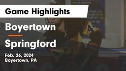 Boyertown  vs Springford Game Highlights - Feb. 26, 2024