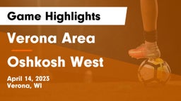 Verona Area  vs Oshkosh West  Game Highlights - April 14, 2023