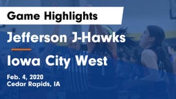 Jefferson  J-Hawks vs Iowa City West Game Highlights - Feb. 4, 2020