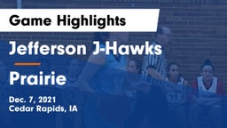 Jefferson  J-Hawks vs Prairie  Game Highlights - Dec. 7, 2021