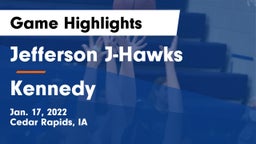Jefferson  J-Hawks vs Kennedy  Game Highlights - Jan. 17, 2022