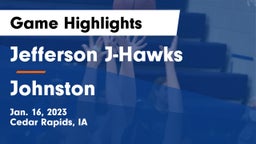 Jefferson  J-Hawks vs Johnston  Game Highlights - Jan. 16, 2023