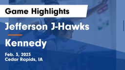 Jefferson  J-Hawks vs Kennedy  Game Highlights - Feb. 3, 2023