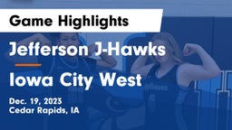 Jefferson  J-Hawks vs Iowa City West Game Highlights - Dec. 19, 2023