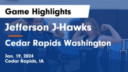 Jefferson  J-Hawks vs Cedar Rapids Washington  Game Highlights - Jan. 19, 2024