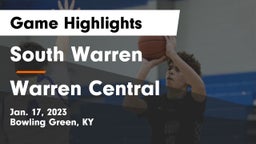 South Warren  vs Warren Central  Game Highlights - Jan. 17, 2023