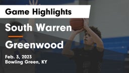 South Warren  vs Greenwood  Game Highlights - Feb. 3, 2023