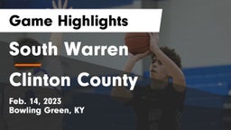 South Warren  vs Clinton County  Game Highlights - Feb. 14, 2023