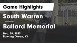 South Warren  vs Ballard Memorial  Game Highlights - Dec. 28, 2023