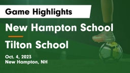 New Hampton School  vs Tilton School Game Highlights - Oct. 4, 2023
