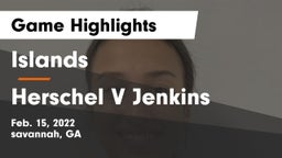 Islands  vs Herschel V Jenkins  Game Highlights - Feb. 15, 2022