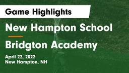 New Hampton School  vs Bridgton Academy Game Highlights - April 22, 2022