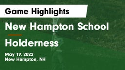 New Hampton School  vs Holderness  Game Highlights - May 19, 2022
