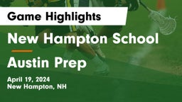 New Hampton School  vs Austin Prep Game Highlights - April 19, 2024