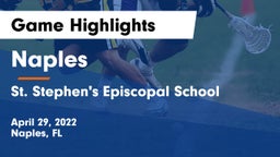 Naples  vs St. Stephen's Episcopal School Game Highlights - April 29, 2022