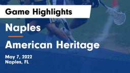 Naples  vs American Heritage  Game Highlights - May 7, 2022