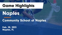 Naples  vs Community School of Naples Game Highlights - Feb. 28, 2023