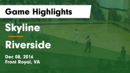 Skyline  vs Riverside  Game Highlights - Dec 08, 2016