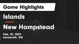 Islands  vs New Hampstead  Game Highlights - Feb. 22, 2024