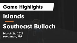 Islands  vs Southeast Bulloch  Game Highlights - March 26, 2024