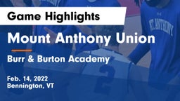 Mount Anthony Union  vs Burr & Burton Academy  Game Highlights - Feb. 14, 2022