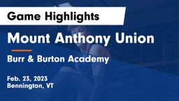 Mount Anthony Union  vs Burr & Burton Academy  Game Highlights - Feb. 23, 2023
