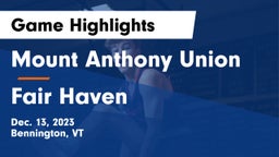 Mount Anthony Union  vs Fair Haven  Game Highlights - Dec. 13, 2023