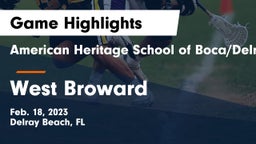 American Heritage School of Boca/Delray vs West Broward  Game Highlights - Feb. 18, 2023