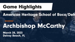 American Heritage School of Boca/Delray vs Archbishop McCarthy  Game Highlights - March 28, 2023