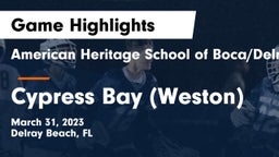 American Heritage School of Boca/Delray vs Cypress Bay (Weston) Game Highlights - March 31, 2023