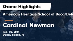 American Heritage School of Boca/Delray vs Cardinal Newman   Game Highlights - Feb. 23, 2024