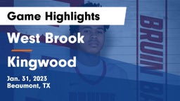West Brook  vs Kingwood  Game Highlights - Jan. 31, 2023
