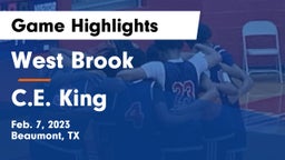 West Brook  vs C.E. King  Game Highlights - Feb. 7, 2023