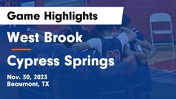 West Brook  vs Cypress Springs  Game Highlights - Nov. 30, 2023