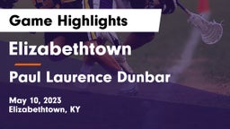 Elizabethtown  vs Paul Laurence Dunbar  Game Highlights - May 10, 2023