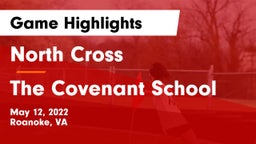 North Cross  vs The Covenant School Game Highlights - May 12, 2022