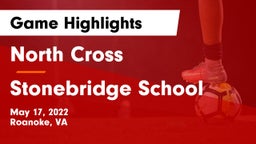 North Cross  vs Stonebridge School Game Highlights - May 17, 2022