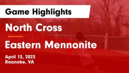 North Cross  vs Eastern Mennonite Game Highlights - April 13, 2023