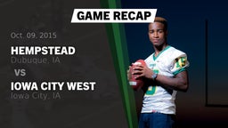 Recap: Hempstead  vs. Iowa City West  2015