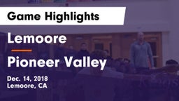 Lemoore vs Pioneer Valley  Game Highlights - Dec. 14, 2018