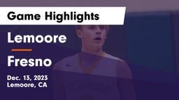 Lemoore  vs Fresno  Game Highlights - Dec. 13, 2023