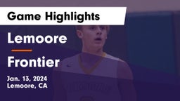 Lemoore  vs Frontier  Game Highlights - Jan. 13, 2024