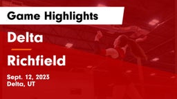 Delta  vs Richfield  Game Highlights - Sept. 12, 2023